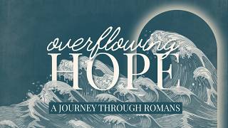 Overflowing Hope | The Cost Of Rejecting God
