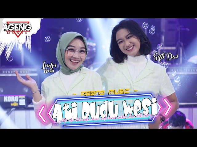 ATI DUDU WESI - DUO AGENG (Indri x Sefti) ft Ageng Music (Official Live Music) class=