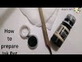 How to prepare ink pot  calligraphy tools fyp 1k art artwork athome easy beginners simple