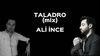 Taladro & Ali ince - wey dinyaye (mix) #tiktok Resimi