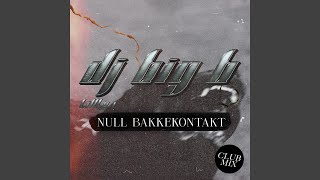 Video thumbnail of "DJ Big B - Null bakkekontakt (feat. Lil J)"