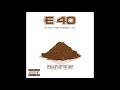E-40 "Straight Out The Dirt" Feat. Yo Gotti  x NBA Youngboy  x JPZ (Audio)