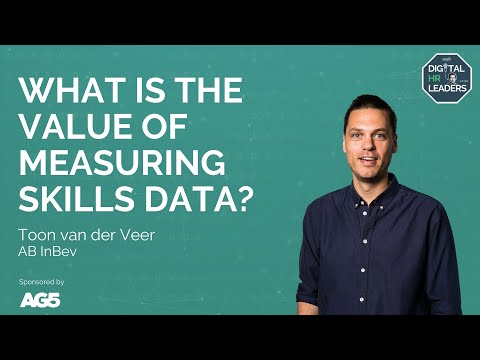 WHAT IS THE VALUE OF MEASURING SKILLS DATA? Interview with Toon van der Veer