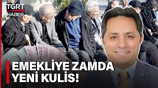 Kulislerde Emekliye Seyyanen Zam Hareketliliği! İsa Karakaş Konuşulan Rakamı Açıkladı – TGRT Haber