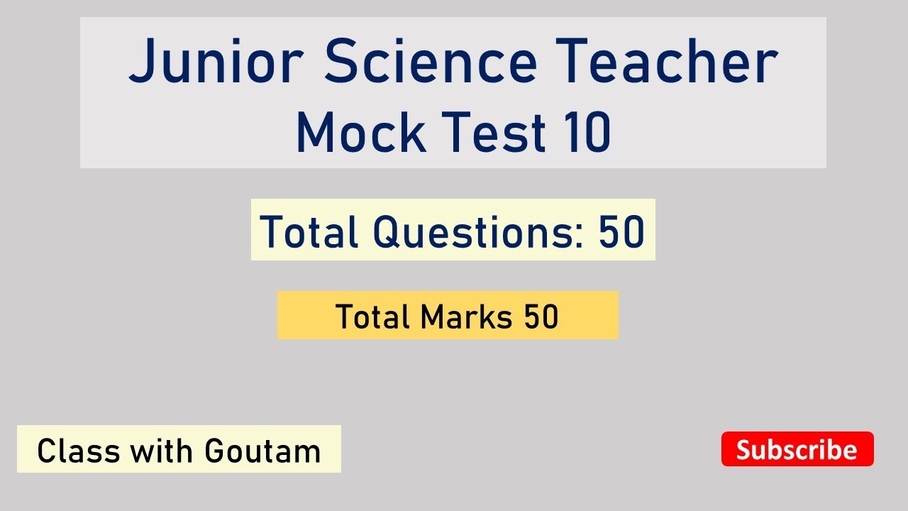 Junior science teacher mock test 10