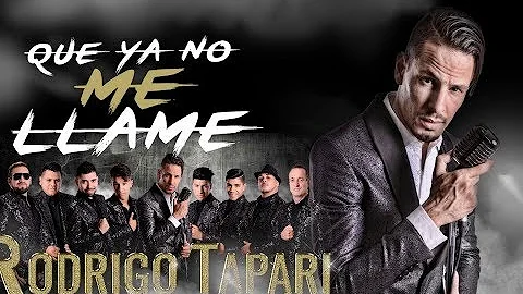 Rodrigo Tapari - Que Ya No Me Llame (Video Lyric)