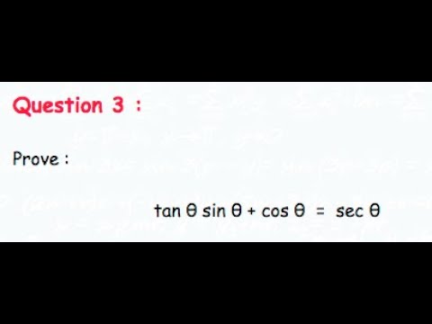 Prove tan(x)*sin(x) + cos(x) = sec(x) - youtube