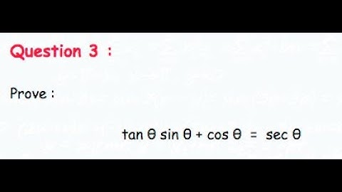 Prove tan(x)*sin(x) + cos(x) = sec(x)