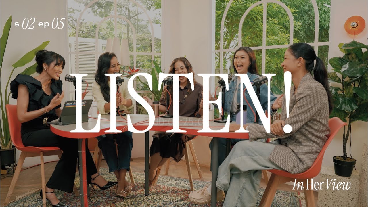 In Her View Season 2 | Episode 5 - LISTEN!