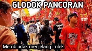 SEMINGGU MENJELANG IMLEK GLODOK PANCORAN MEMBLUDAK