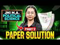 JMI M.A. Political Science Entrance Exam | Paper Solution (Part 2) | CUET PG 2026