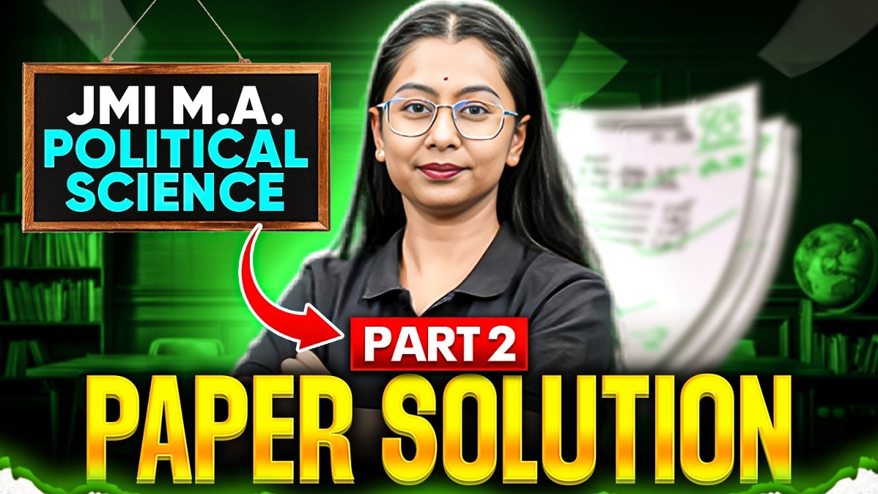 JMI M.A. Political Science Entrance Exam | Paper Solution (Part 2) | CUET PG 2026