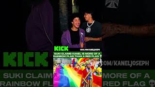 SUKI CLAIMS KANEL IS MORE OF A RAINBOW FLAG THAN A RED FLAG 💀 || #kaneljoseph