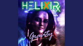 Gravity (Of U & I) - HELIXIRx