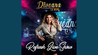 Me Falta Todo (Live) - Diveana