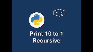 print 10 to 1 recursive in python 😀