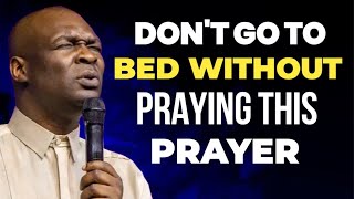 Details DON'T SLEEP WITHOUT PRAYING THIS PRAYER TONIGHT - APOSTLE JOSHUA SELMAN  Guide