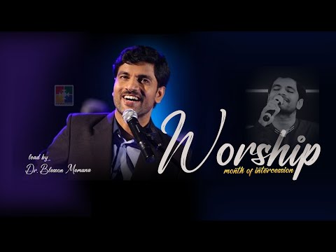Blessed Worship | DR. BLESSON MEMANA & POWERVISION CHOIR | Month Of Intercession