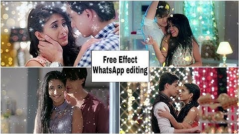 Whatsapp Status editing toturial | How to Add effect in WhatsApp status | Free Effect editing |