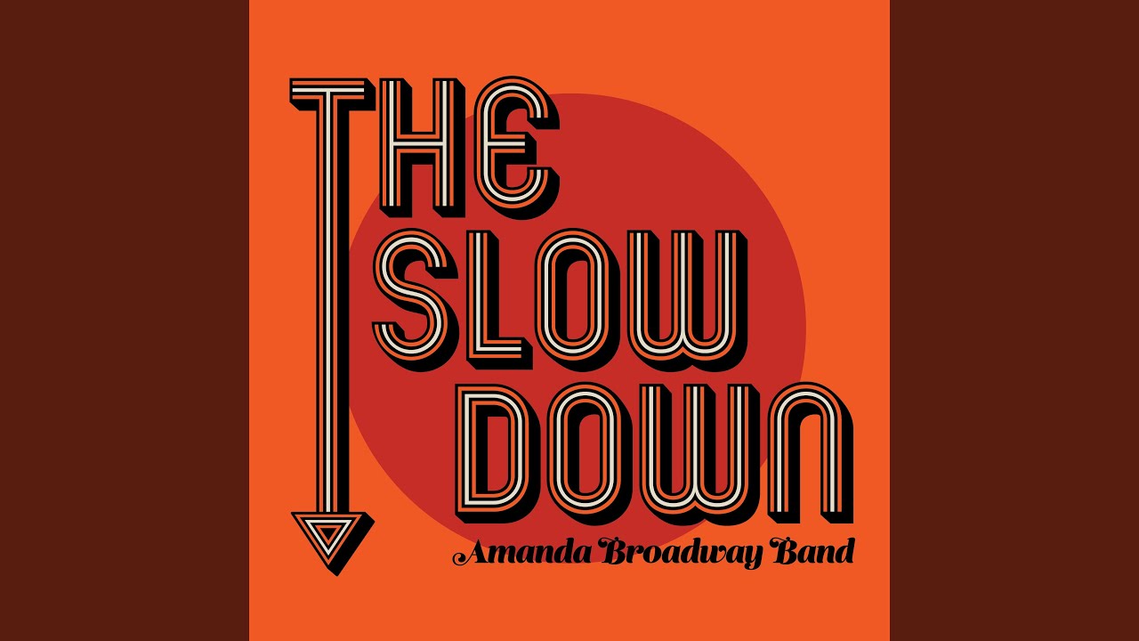 The Slow Down YouTube