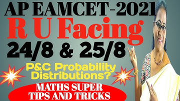 AP EAMCET-2021 R U Facing 24/8 & 25/8 Shifts P&C, PROBABILITY Distrbtns? MATHS SUPER TIPS AND TRICKS