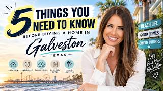 Don’t Buy a Home in Galveston Until You Know These 5 Things