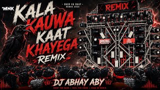 Kala Kauwa Kat Khayega { Old Is Gold Remix Song } DJ Abhay Aby