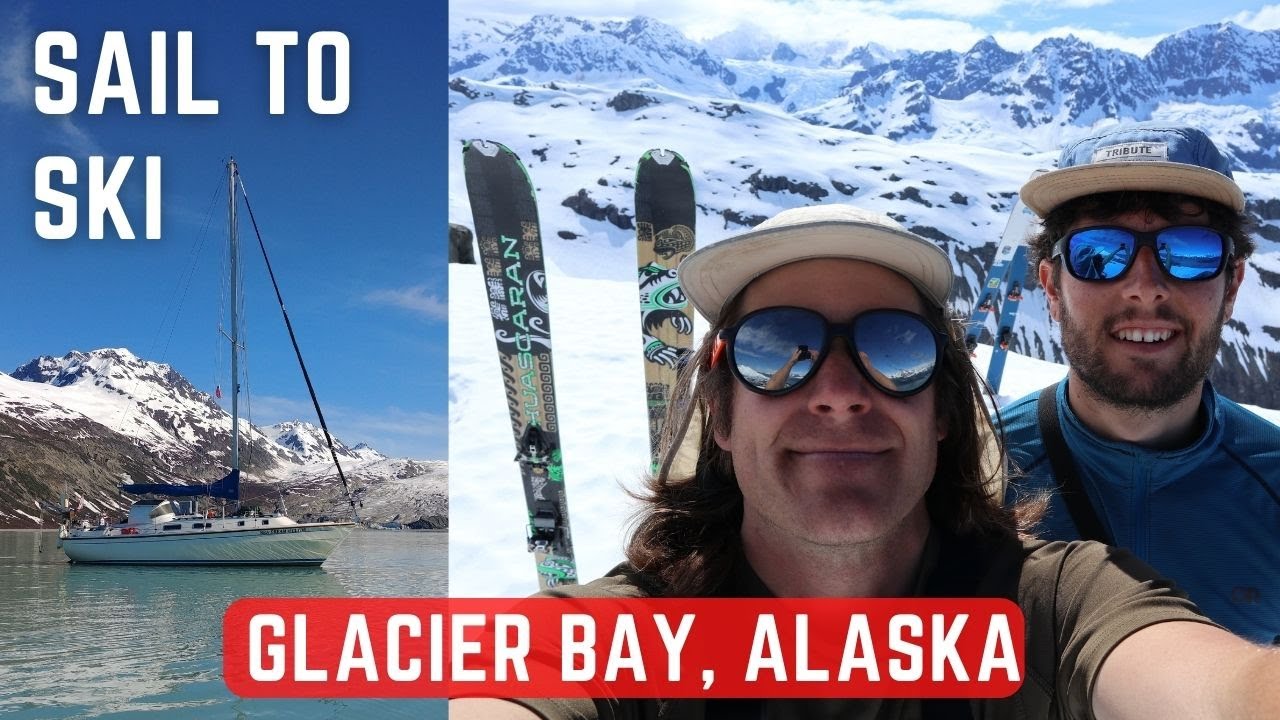 Sail to Ski in Glacier Bay National Park! | Ep. 14 | Fun Summer Skiing in Alaska