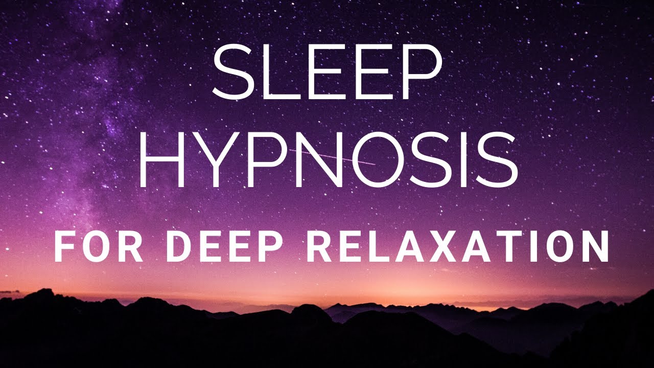 🎧 Sleep Hypnosis For Deep Relaxation For Mind Body And Spirit