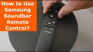 How to Use Samsung Soundbar Remote Control?