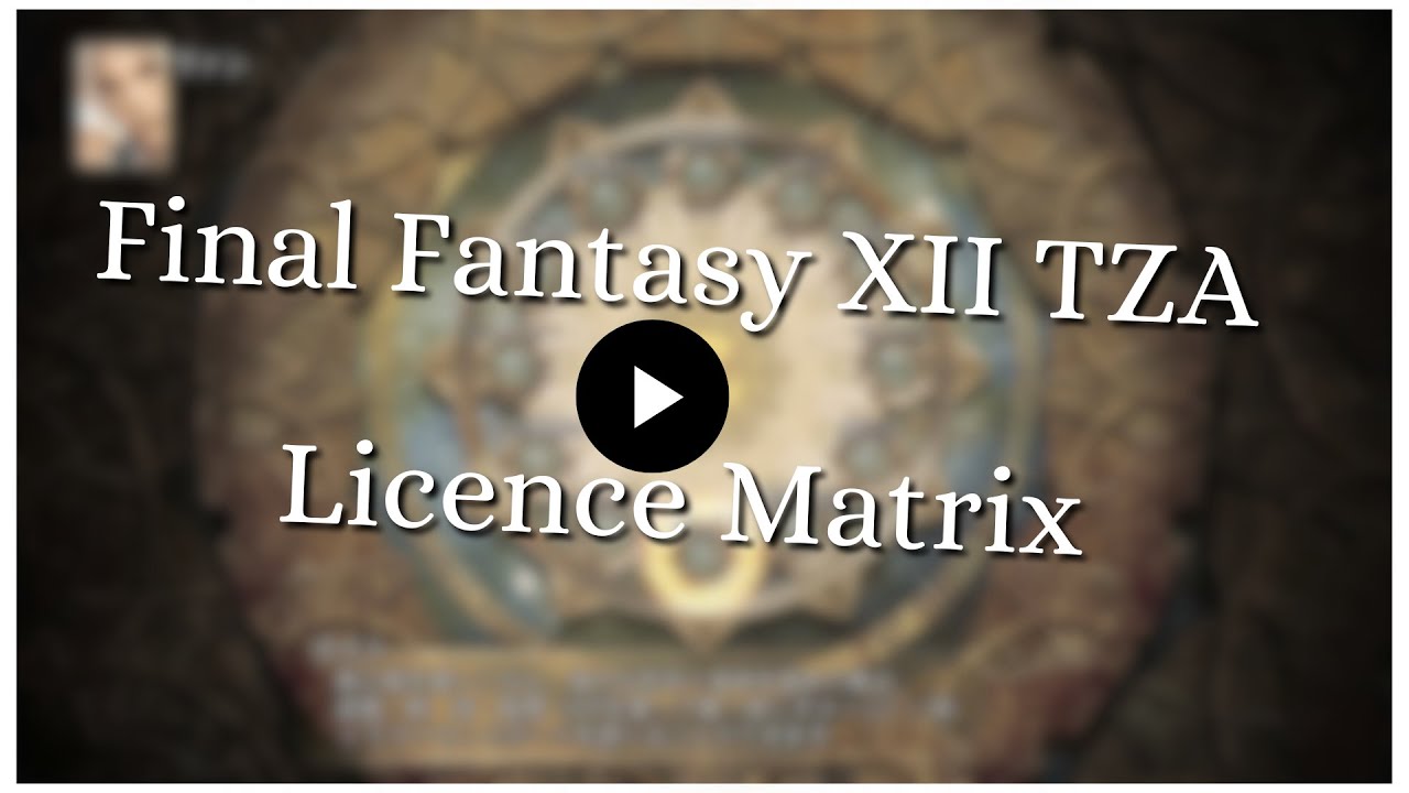 How To Use | Final Fantasy XII:TZA Licence Matrix Tool - YouTube