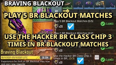 Use the Hacker BR Class Chip 3 times in BR Blackout Matches Play 5 BR Blackout matches ||CODM task