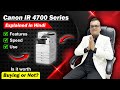 Canon IR 4700 Series Explained in Hindi | Features, Speed &amp; Use | Is it worth buying or not?