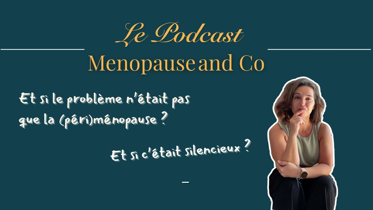 #5 Et si ce n'était pas que la (péri)ménopause ? Le rôle caché de l'inflammation