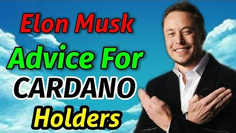 Elon Musk Advice for Cardano Holders || Cardano Price Prediction August