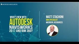 What's New with Autodesk Navisworks 2017 and BIM 360