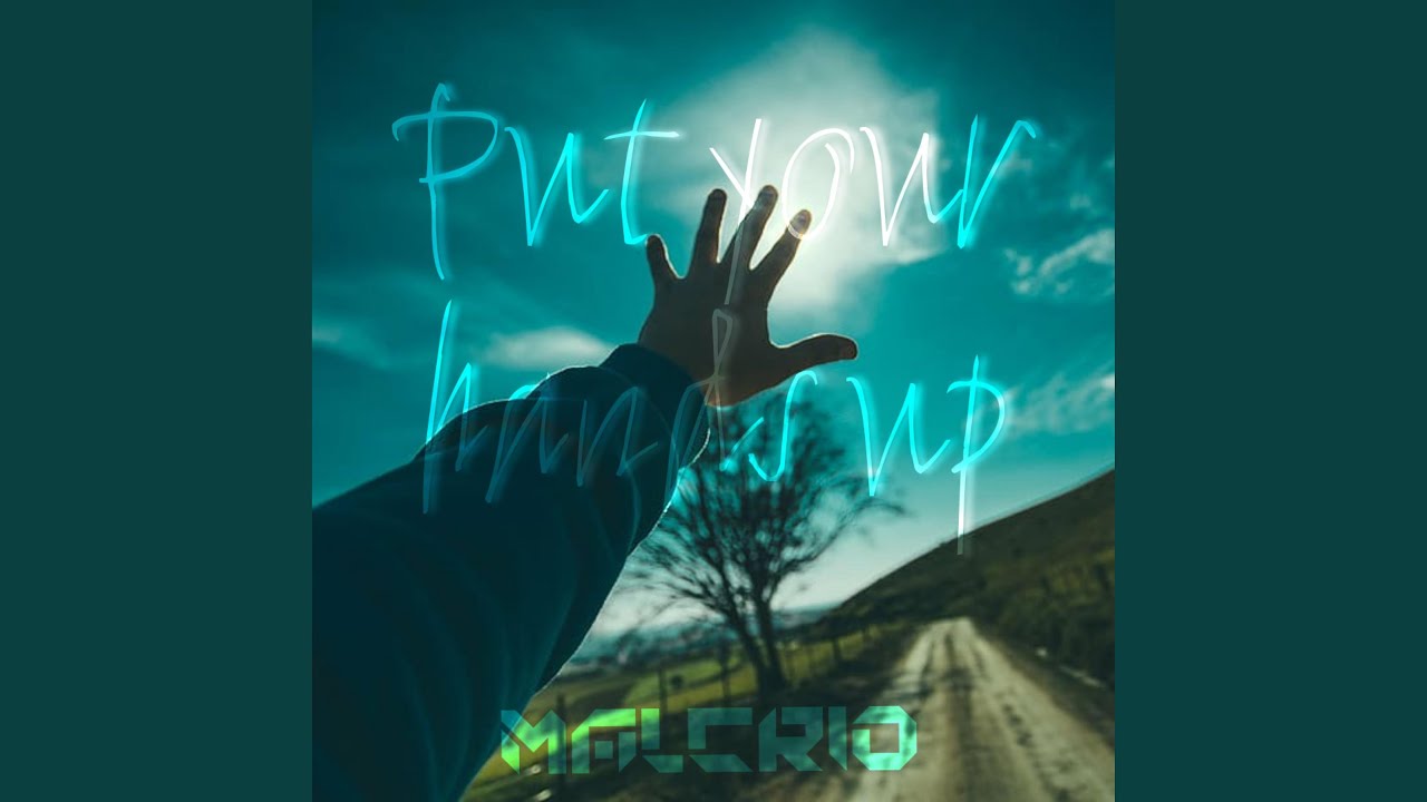 Put Your Hands Up YouTube