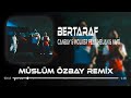 Canbay & Wolker feat. Heijan & Muti - Bertaraf ( Müslüm Özbay Remix ) Bu Kez Olmadı Ya Rab Bertaraf.