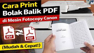 Cara Print Bolak Balik PDF di Mesin Fotocopy Canon Mudah & Cepat! Cara Print Bolak Balik PDF di Mesin Fotocopy Canon Mudah & Cepat!