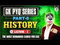 SSC GK PYQ SERIES 6.0 | HISTORY LEC-2| FOR ALL SSC EXAMS 2026 | BY PARMAR SSC