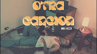 El LD - OTRA CANCIÓN ✍🏽 ( Visualizer )