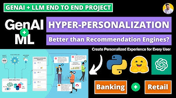 GenAI Hyperpersonalization with Machine Learning and LLM for Insights | Recommendation Engine