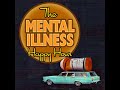 Download Mental Illness Happy Hour Mp3 dan Mp4 2018