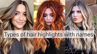 Types of hair highlights with names||THE TRENDY GIRL