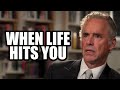 When life hits you  jordan peterson best motivational speech