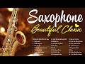 Musica Clasica Relajante Saxofón Instrumental❁ La Mejor Música de Saxofón De Todos Los Tiempos(P11)