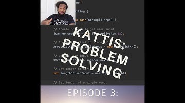 Episode 3: Kattis: Problem Solving | Computer Science