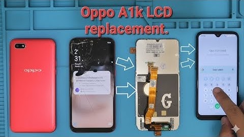 How to Fix Your Oppo A1k Screen: LCD Replacement Tutorial