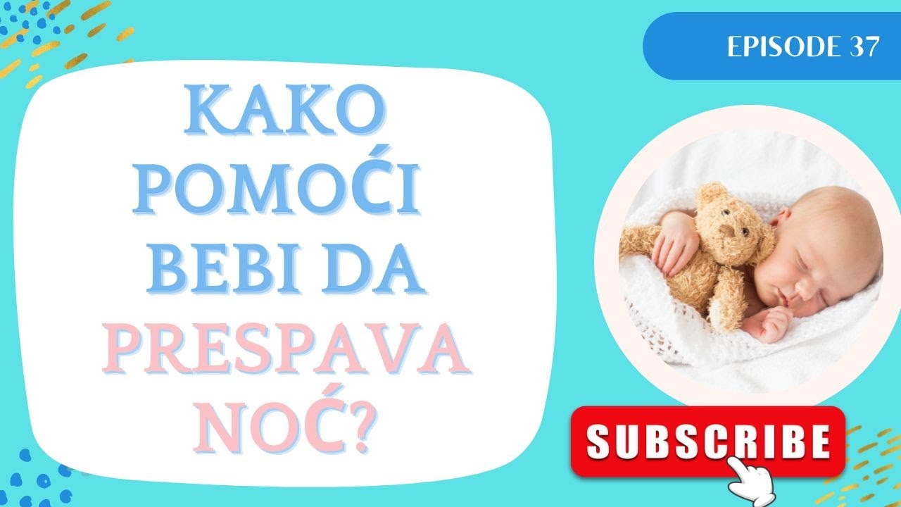 Kako uspavati bebu i pomoći joj da zaspi - tips and tricks (zašto NE koristimo cry it out metodu)
