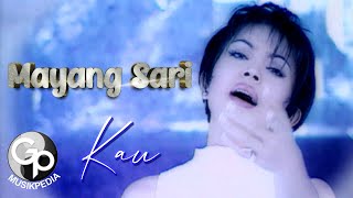 Mayang Sari - Kau